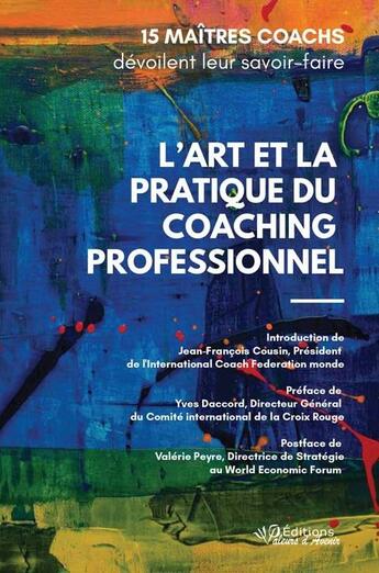Couverture du livre « L'art et la pratique du coaching professionnel » de Nicole Abou-Mazelli aux éditions Valeurs D'avenir