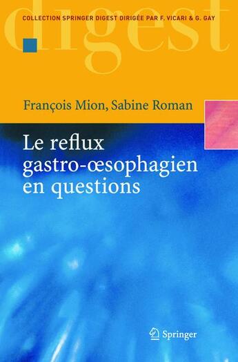 Couverture du livre « Le reflux gastro-oesophagien en questions » de Mion F. aux éditions Springer