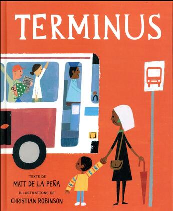 Couverture du livre « Terminus » de Christian Robinson et Matt De La Pena aux éditions Editions Des Elephants