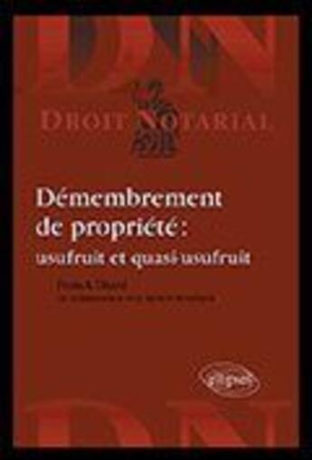 Couverture du livre « Démembrement de propriété usufruit & quasi-usufruit » de Eliard/En aux éditions Ellipses