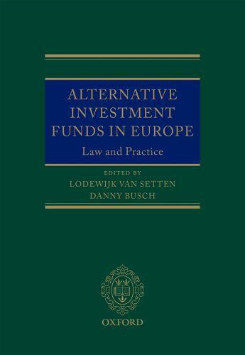 Couverture du livre « Alternative Investment Funds in Europe » de Lodewijk Van Setten aux éditions Oup Oxford