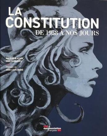 Couverture du livre « La Constitution de 1958 à nos jours » de La Documentation Francaise aux éditions Documentation Francaise