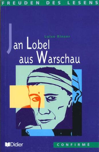 Couverture du livre « Jan lobel aus warschau- livre de lecture-niveau confirme » de Zehnacker Jean aux éditions Didier
