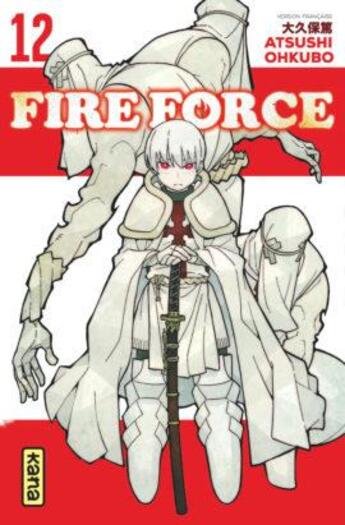 Couverture du livre « Fire force Tome 12 » de Atsushi Ohkubo aux éditions Kana