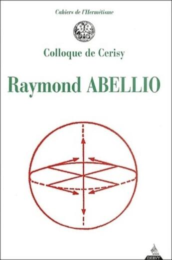 Couverture du livre « Raymond abellio » de Collectif/Foucauld aux éditions Dervy