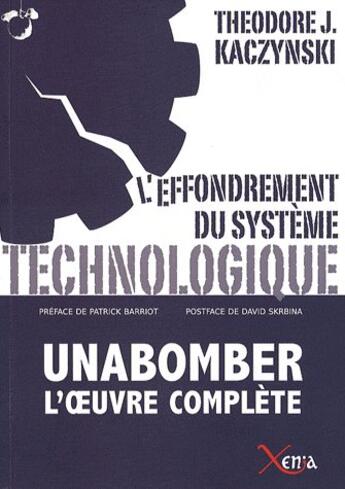 Couverture du livre « L'effondrement du système technologique » de Theodore Kaczynski aux éditions Xenia