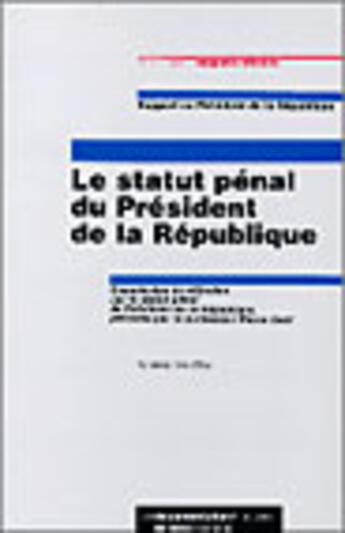 Couverture du livre « Le statut penal du president de la republique » de Pierre Avril aux éditions Documentation Francaise