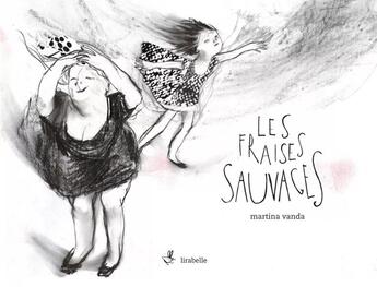 Couverture du livre « Les fraises sauvages » de Martina Vanda aux éditions Lirabelle