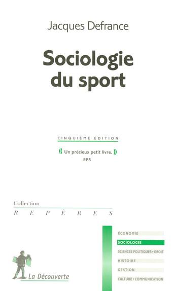Couverture du livre « Sociologie du sport (5e édition) » de Jacques Defrance aux éditions La Decouverte