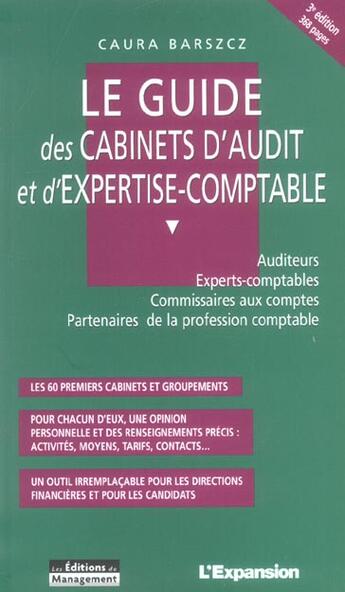 Couverture du livre « Le guide des cabinets d'audit et d'expertise-comptable. auditeurs, experts-compt (3e édition) » de Caura Barszcz aux éditions Management