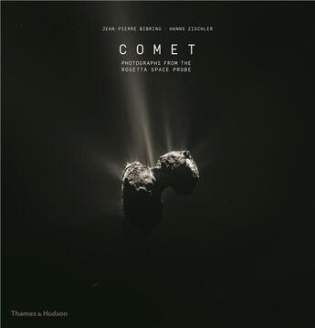 Couverture du livre « Comet: photographs from the rosetta space probe » de Jean-Pierre Bibring aux éditions Thames & Hudson