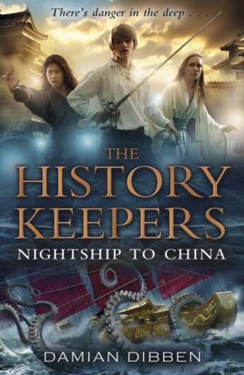 Couverture du livre « The History Keepers: Nightship to China » de Damian Dibben aux éditions Rhcb Digital