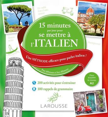 Couverture du livre « 15 minutes par jour pour se mettre à l'italien ; A2 » de  aux éditions Larousse