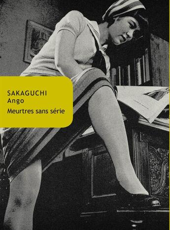 Couverture du livre « Meurtre sans série » de Ango Sakaguchi aux éditions Belles Lettres