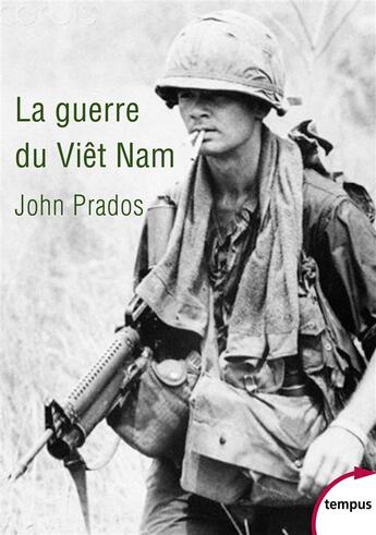 Couverture du livre « La guerre du Viêt Nam » de John Prados aux éditions Tempus/perrin