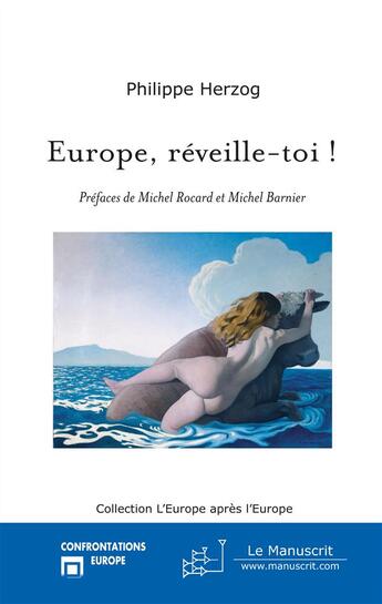 Couverture du livre « Europe, réveille-toi ! » de Philippe Herzog aux éditions Le Manuscrit