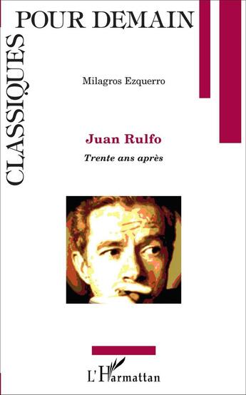 Couverture du livre « Juan rulfo trente ans apres » de Milagros Ezquerro aux éditions L'harmattan