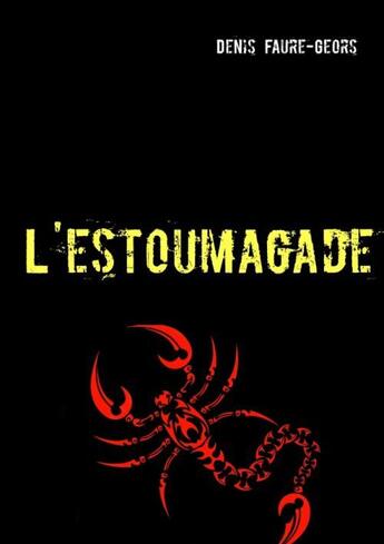 Couverture du livre « L'estoumagage » de Denis Faure-Geors aux éditions Books On Demand