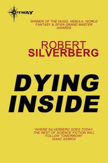 Couverture du livre « Dying Inside » de Robert Silverberg aux éditions Orion Digital