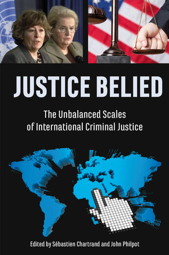 Couverture du livre « Justice Belied » de Sebastien Chartrand et John Philpot aux éditions Baraka Books