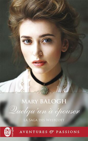Couverture du livre « La saga des Westcott Tome 3 : celui qui m'épousera » de Mary Balogh aux éditions J'ai Lu