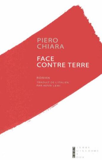 Couverture du livre « Face contre terre » de Piero Chiara aux éditions Pierre-guillaume De Roux