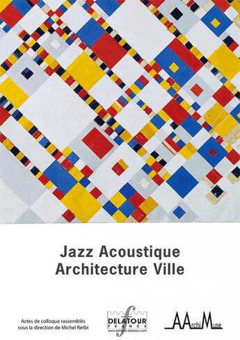 Couverture du livre « Jazz acoustique - architecture ville » de Retbi Michel aux éditions Delatour
