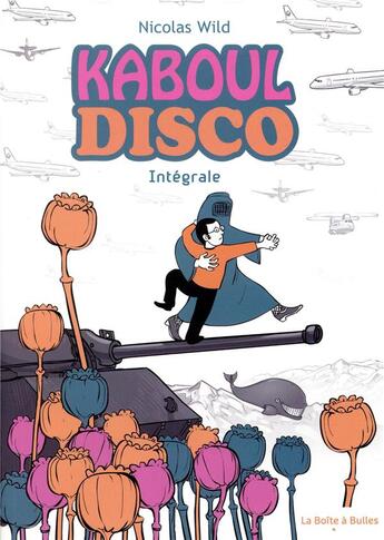 Couverture du livre « Kaboul disco : Intégrale t.1 et t.2 » de Nicolas Wild aux éditions La Boite A Bulles