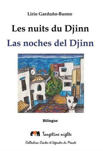 Couverture du livre « Les nuits du djinn ; las noches del djinn » de Lirio Garduno-Buono aux éditions Tangerine Nights