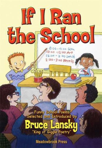 Couverture du livre « If I Ran the School » de Bruce Lansky aux éditions Meadowbrook