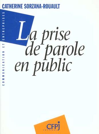 Couverture du livre « La Prise De Parole En Public » de Sorzana-Rouault aux éditions Victoires