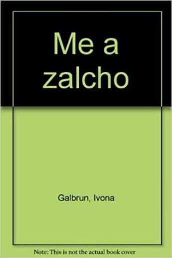 Couverture du livre « Me a zalc'ho » de Ivona Galbrun aux éditions Mouladuriou Hor Yezh