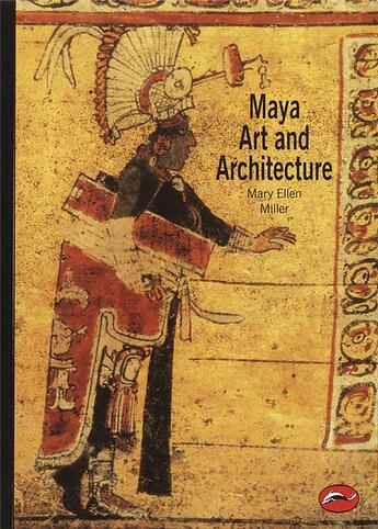 Couverture du livre « Maya art and architecture (world of art) » de Mary Ellen Miller aux éditions Thames & Hudson