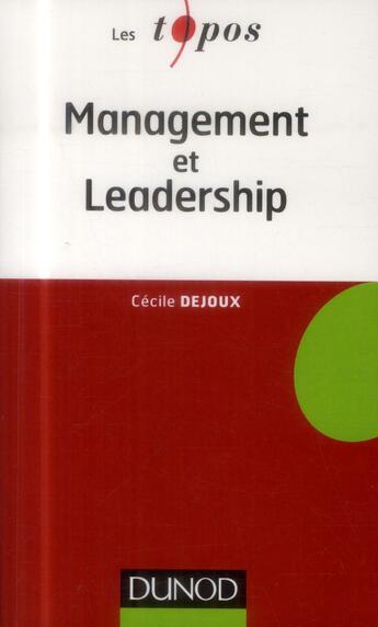 Couverture du livre « Management et leadership » de Cecile Dejoux aux éditions Dunod