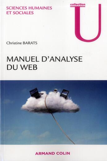 Couverture du livre « Manuel d'analyse du web en sciences humaines et sociales » de Christine Barats aux éditions Armand Colin