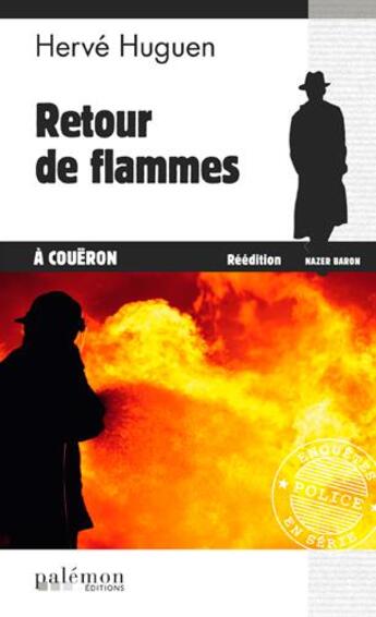 Couverture du livre « Retour de flammes à Coueron » de Herve Huguen aux éditions Palemon