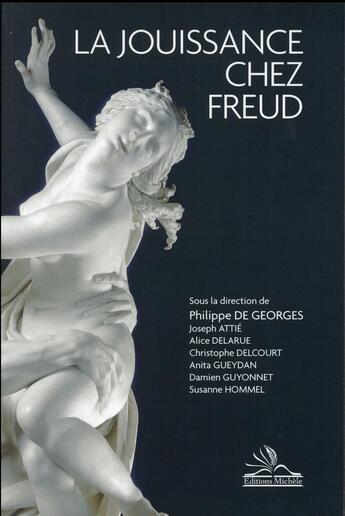 Couverture du livre « La jouissance chez Freud » de  aux éditions Michele