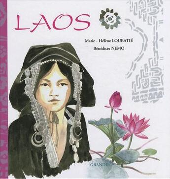Couverture du livre « Laos » de Loubatie Marie-H. aux éditions Grandir