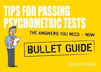 Couverture du livre « Tips For Passing Psychometric Tests: Bullet Guides » de Walmsley Bernice aux éditions Hodder Education Digital