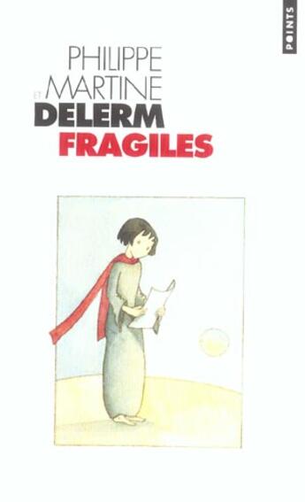Couverture du livre « Fragiles » de Philippe Delerm et Martine Delerm aux éditions Points