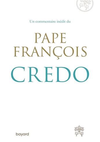 Couverture du livre « Je crois, nous croyons » de Pape Francois aux éditions Bayard