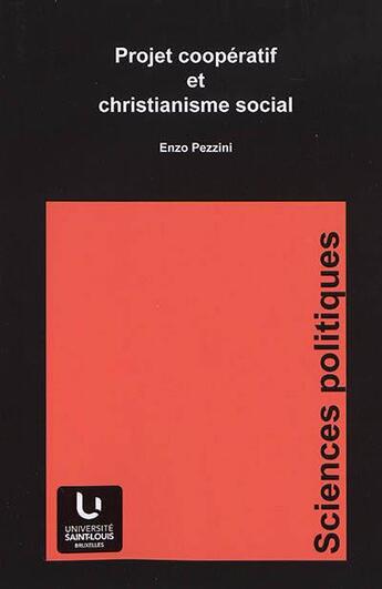 Couverture du livre « Projet cooperatif et christianisme social » de Pezzini Enzo aux éditions Pu De Saint Louis