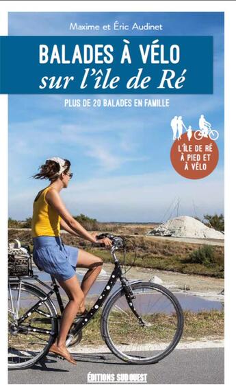 Couverture du livre « Balades à vélo sur l'île de Ré (édition 2020) » de Maxime Audinet aux éditions Sud Ouest Editions