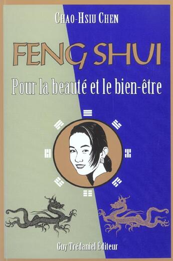 Couverture du livre « Le Feng shui pour la beauté et le bien-être » de Chao-Hsiu Chen aux éditions Guy Trédaniel