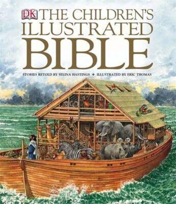 Couverture du livre « The children's illustrated bible » de Selina Hastings aux éditions Dorling Kindersley Uk
