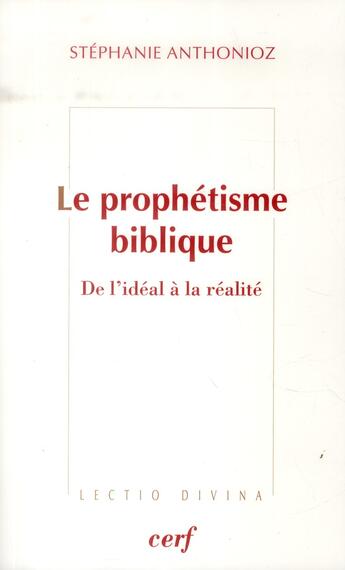 Couverture du livre « Le prophétisme biblique » de Stephanie Anthonioz aux éditions Cerf