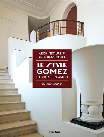 Couverture du livre « Le style Gomez (Louis et Benjamin) » de Isabelle Saphore aux éditions Atlantica