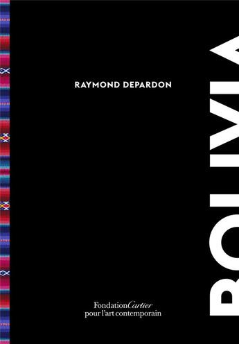 Couverture du livre « Bolivia » de Raymond Depardon aux éditions Fondation Cartier