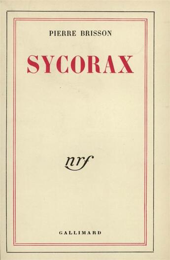Couverture du livre « Sycorax » de Pierre Brisson aux éditions Gallimard