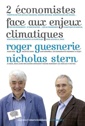 Couverture du livre « Deux économistes face aux enjeux climatiques » de Roger Guesnerie et Nicholas Stern aux éditions Le Pommier